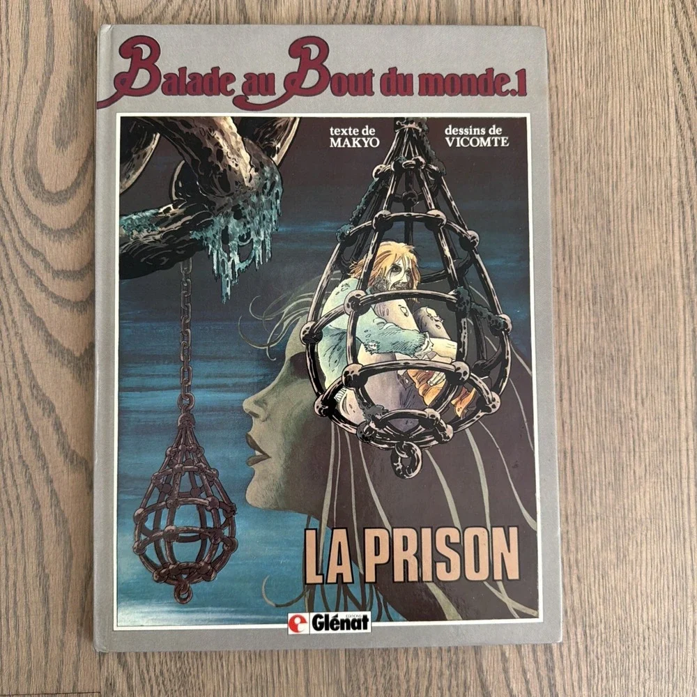 Makyo & Vicomte - Balade‎ au Bout du monde 1 - La Prison - Glenat 1983